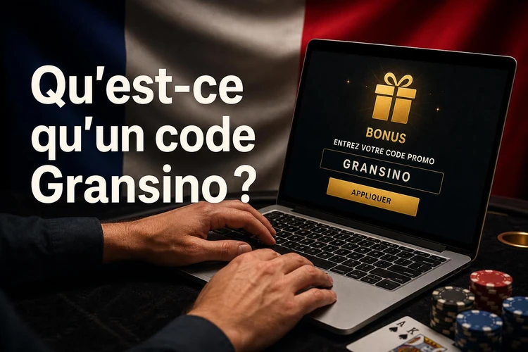 Qu'est-ce qu'un code Gransino?