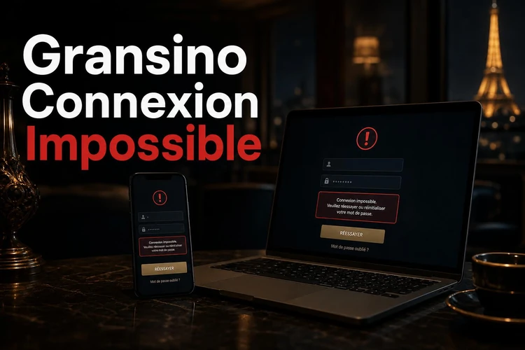 Gransino Connexion Impossible: comment résoudre le problème