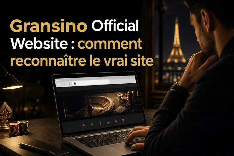 Gransino Official Website: comment reconnaître le vrai site